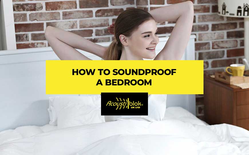 How to Soundproof a Bedroom