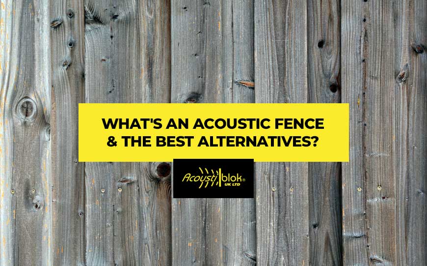 Acoustic Fence